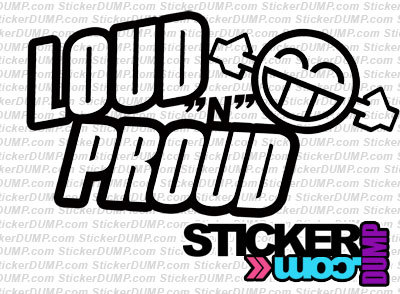 Loud &#39;n Proud