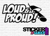 Loud & Proud