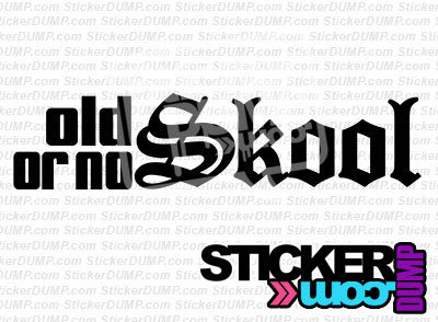 Oldskool Or No Skool