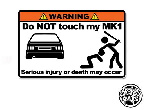 Do NOT touch my MK1