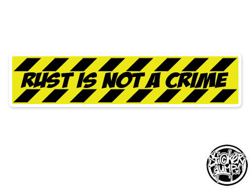 Rust is not a Crime