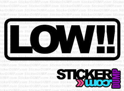 Low !!