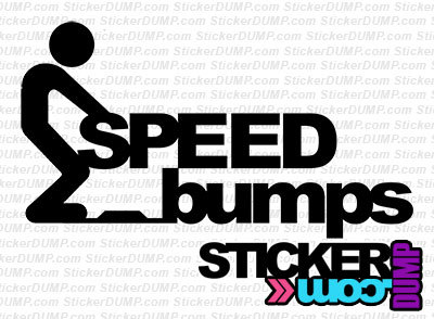 Fuck Speed Bumps