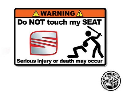 Do NOT touch my Seat