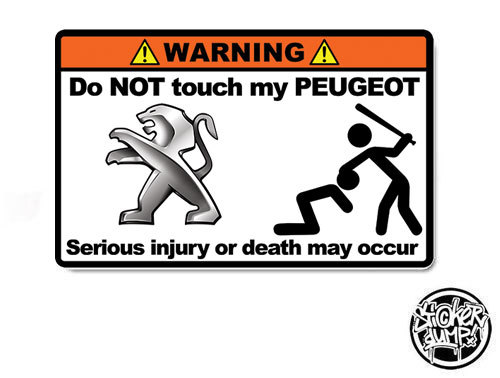 Do NOT touch my Peugeot