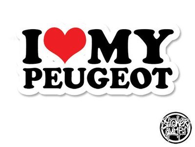 I Love My Peugeot