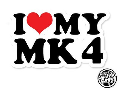 I Love My MK4