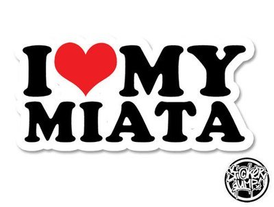 I Love My Miata
