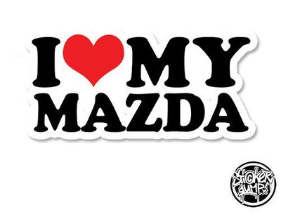 I Love My Mazda