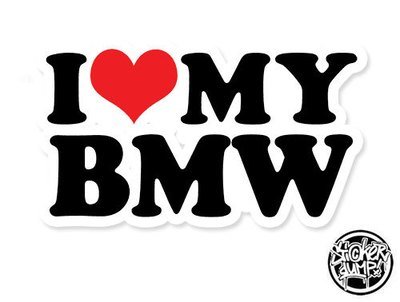 I Love My BMW