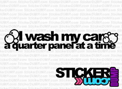 I Wash My Car A Quarter Panel At A Time