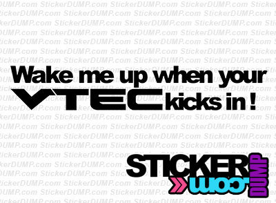 Wake Me Up When Your VTEC Kicks In