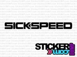 Sickspeed