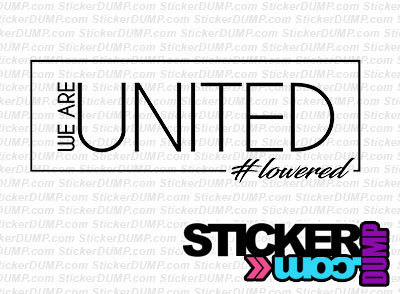 Lowered - We Are United