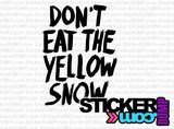 Don't Eat The Yellow Snow