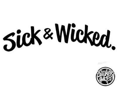 Window Streamer - Sick & Wicked