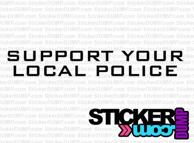 Support Your Local Police