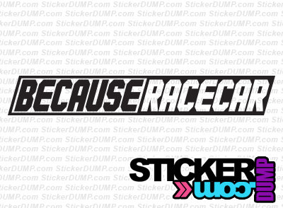 Because Racecar #2
