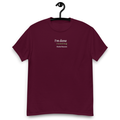 Guardians of the Galaxy - I&#39;m done running Unisex T-Shirt