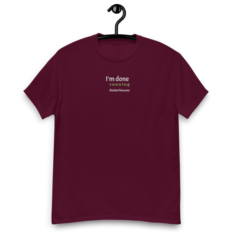 Guardians of the Galaxy - I&#39;m done running Unisex T-Shirt
