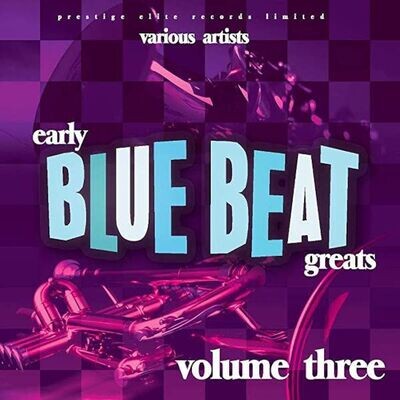Early Blue Beat Greats (Volume 3) - Various Artists