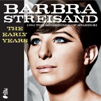 The Early Years - 1962 Beginnings of Stardom - Barbra Streisand
