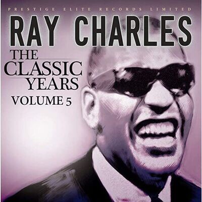 The Classic Years (Volume 5) - Ray Charles