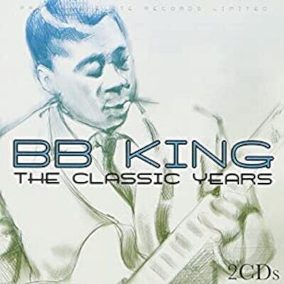 The Classic Years (2 CD) - B. B. King