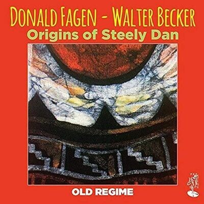 Old Regime - Donald Fagen and Walter Becker (Origins Of Steely Dan)