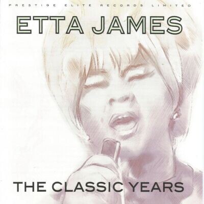 The Classic Years - Etta James