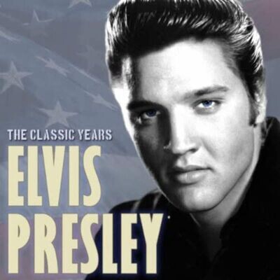 The Classic Years - Elvis Presley