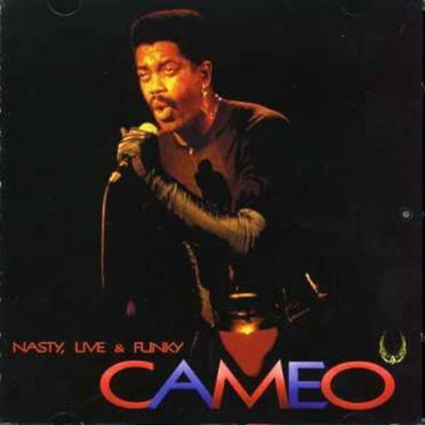 Nasty, Live & Funky - Cameo
