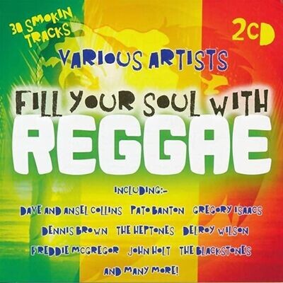 Fill Your Soul With Reggae - Various Artists