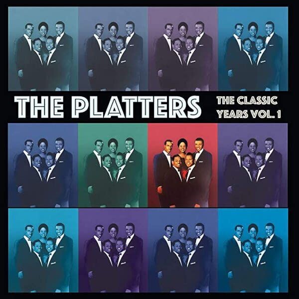 The Classic Years (Volume 1) - The Platters