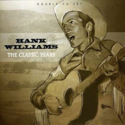 The Classic Years (2 CD) - Hank Williams
