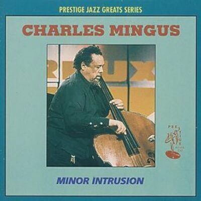 Minor Intrusion - Charles Mingus