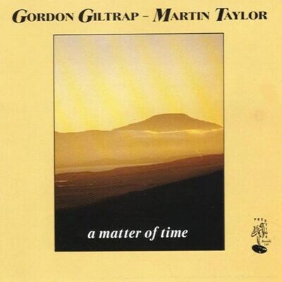 A Matter Of Time - Gordon Giltrap & Martin Taylor