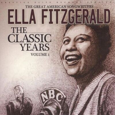 The Classic Years (Volume 1) (2 CD) - Ella Fitzgerald
