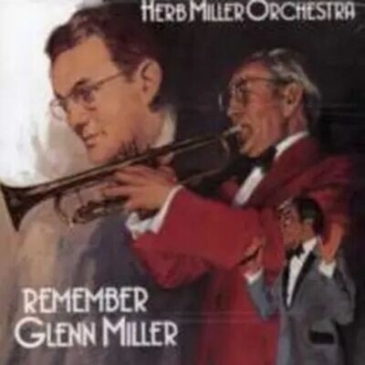 Remember Glen Miller - Herb Miller Orchestra