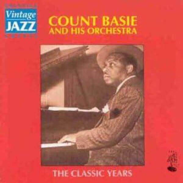 The Classic Years - Count Basie
