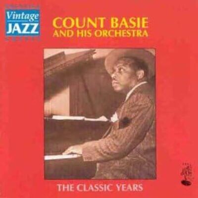 The Classic Years - Count Basie