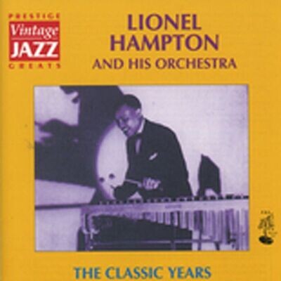 The Classic Years - Lionel Hampton