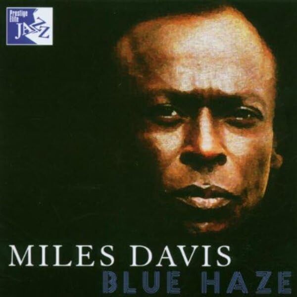 Blue Haze - Miles Davis
