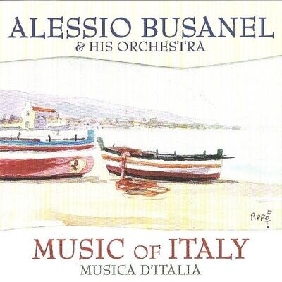 Music Of Italy - Alessio Busanel And His Orchestra
