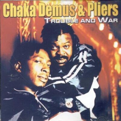 Trouble and War - Chaka Demus & Pliers