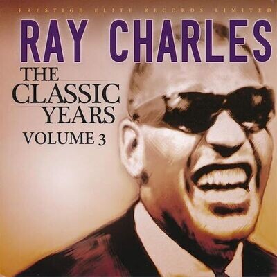 The Classic Years (Volume 3) - Ray Charles