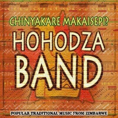 Chinyakare Makaisepi - Hohodza Band