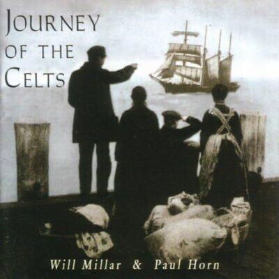 Journey Of The Kelts - Will Millar & Paul Horn