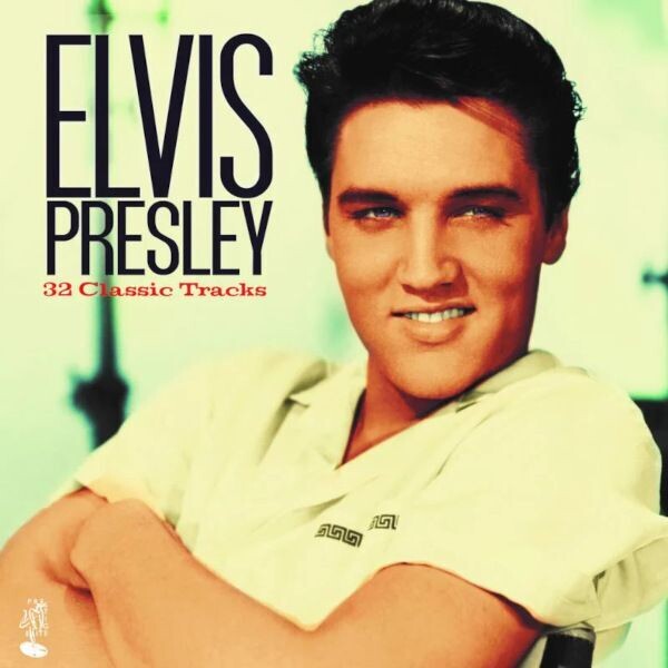 32 Classic Tracks - Elvis Presley