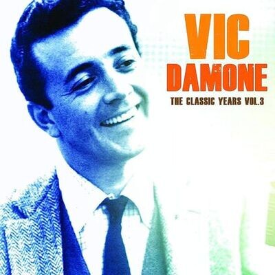The Classic Years (Volume 3) - Vic Damone